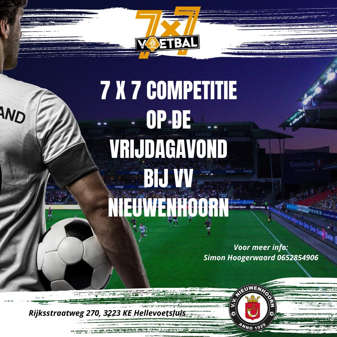 7 x 7 competitie op de vrijdagavond bij VV Nieuwenhoorn v.v. Nieuwenhoorn